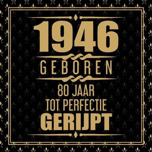 1946 Geboren 80 Jaar Tot Perfectie Gerijpt thumbnail