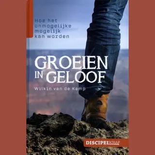 Wilkin van de Kamp Groeien In Geloof