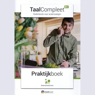 Hanne Boendermaker B1 - Praktijkboek / TaalCompleet