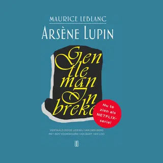 Maurice Leblanc Arsène Lupin, Gentleman Inbreker