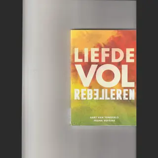 Liefdevol Rebelleren -