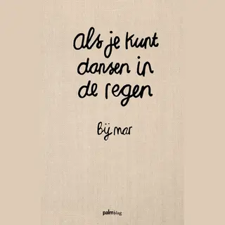 Als Je Kunt Dansen In De Regen