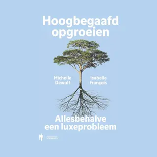 Hoogbegaafd Opgroeien