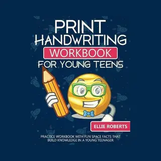 Print Handwriting Workbook For Young Teens