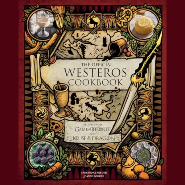 Insight Editions The Official Westeros Cookbook, Recipes From Game Of Thrones And House Of The Dragon thumbnail