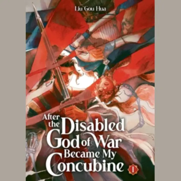 Seven Seas Entertainment, Llc After The Disabled God Of War Became My Concubine (Novel) Vol. 1 thumbnail