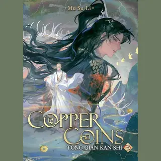 Seven Seas Entertainment, Llc Copper Coins, Tong Qian Kan Shi (Novel) Vol. 3