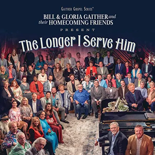 Universal Music Group Bill & Gloria Gaither - The Longer I Serve Him thumbnail