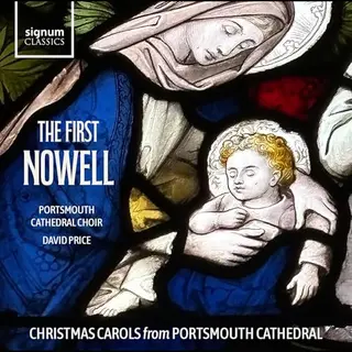 Signum Cla (Note 1 Musikvertrieb) The First Nowell, Christmas Carols From Portsmouth Cathedral
