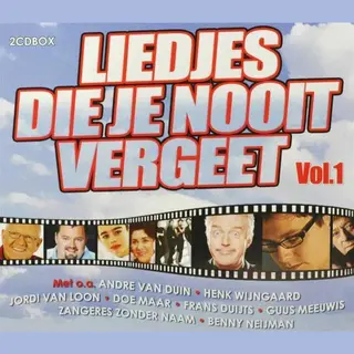Liedjes Die Je Nooit Vergeet Vol. 1