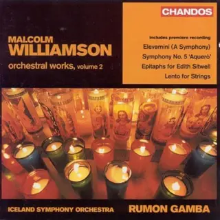 Iceland Symphony Orchestra Malcolm Williamson, Orchesterwerke Vol.2 - Sinfonien Nr. 1 & 5 / Epitaphs Fo Edith Sitwell / U.a.
