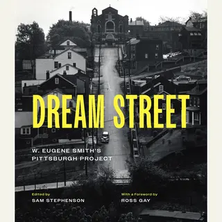 Isbn Dream Street: W. Eugene Smith's Pittsburgh Project boek Fotografie Engels Hardcover 184 pagina's