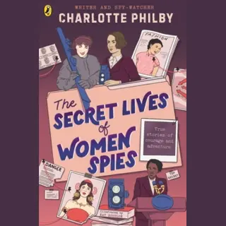 The Secret Lives Of Women Spies