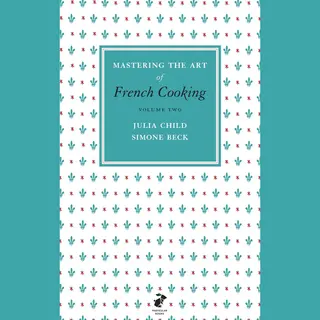 Mastering The Art Of French Cooking Vol