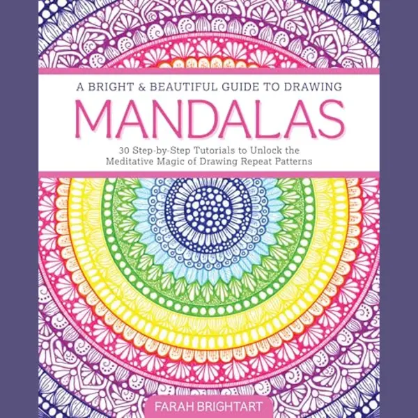 Schiffer Publishing Ltd A Bright & Beautiful Guide To Drawing Mandalas , 30 Step-by-Step Tutorials To Unlock The Meditative Magic Of Drawing Repeat Patterns thumbnail