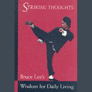 Bruce Lee Striking Thoughts
