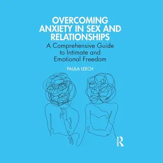 Overcoming Anxiety In Sex And Relationships