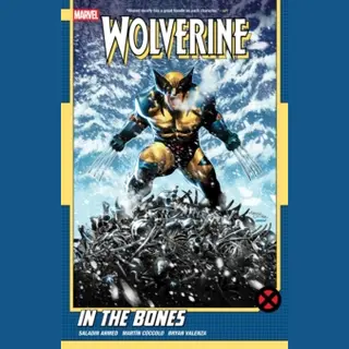 Marvel Wolverine By Saladin Ahmed Vol. 1, In The Bones