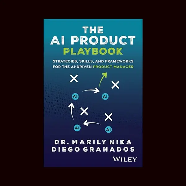 John Wiley & Sons Inc The Ai Product Playbook , Strategies, Skills, And Frameworks For The Ai-Driven Product Manager thumbnail