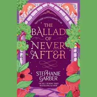 Orion Publishing Co The Ballad Of Never After , Step Into A World Of Fairytales And Magic With The Second Book In The Global Bestselling Once Upon A Broken Heart Series