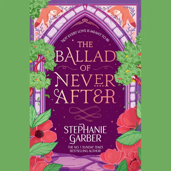 Orion Publishing Co The Ballad Of Never After , Step Into A World Of Fairytales And Magic With The Second Book In The Global Bestselling Once Upon A Broken Heart Series thumbnail