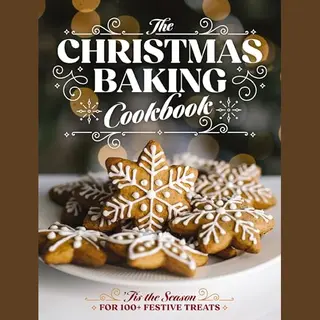 The Christmas Baking Cookbook