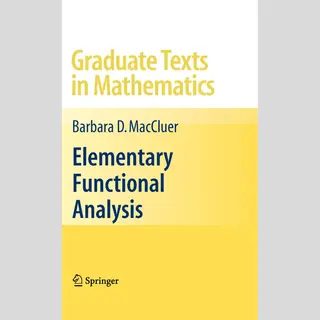 Springer Elementary Functional Analysis