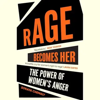 Soraya Chemaly Rage Becomes Her