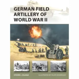 New Vanguard- German Field Artillery Of World War Ii