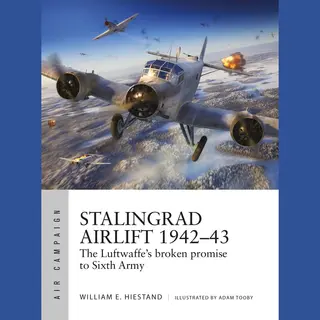 Isbn Stalingrad Airlift 1942-43: The Luftwaffe's Broken Promise to Sixth Army boek Politiek Engels Paperback 96 pagina's