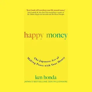 John Murray Press Happy Money , The Japanese Art Of Making Peace With Your Money