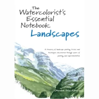 The Watercolorist's Essential Notebook - Landscapes