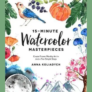 15-Minute Watercolor Masterpieces