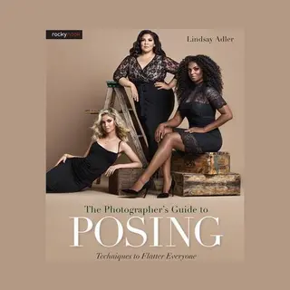 Photographer S Guide To Posing, The