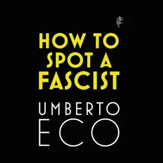 Harvill Secker How To Spot A Fascist, Umberto Eco