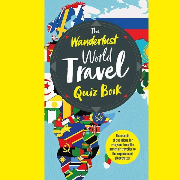 Headline Publishing Group The Wanderlust World Travel Quiz Book , Thousands Of Trivia Questions To Test Globe-Trotters thumbnail