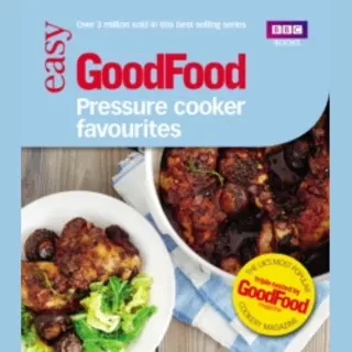 Good Food Pressure Cooker Favourites