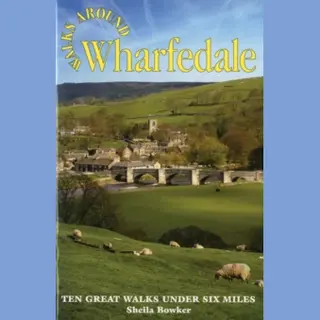 Dalesman Publishing Co Ltd Walks Around Wharfedale , Ten Great Walks Under Six Miles