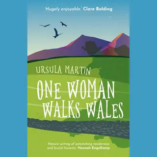 One Woman Walks Wales
