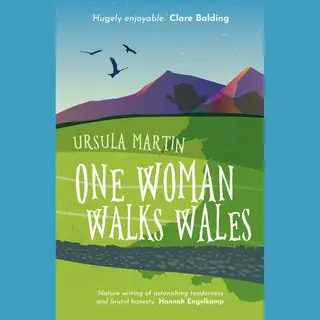 One Woman Walks Wales