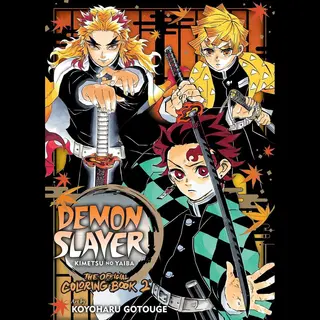 Demon Slayer, Kimetsu No Yaiba, The Official Coloring Book- Demon Slayer, Kimetsu No Yaiba, The Official Coloring Book 2
