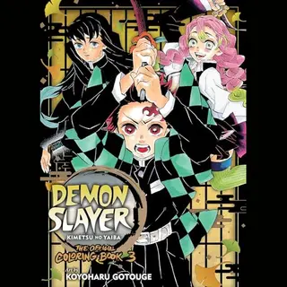Demon Slayer, Kimetsu No Yaiba, The Official Coloring Book- Demon Slayer, Kimetsu No Yaiba, The Official Coloring Book 3