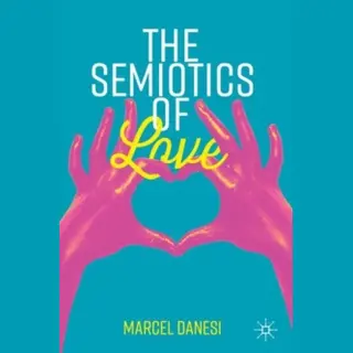 Springer International Publishing The Semiotics Of Love