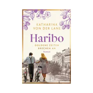 Goldmann Haribo - Goldene Zeiten Brechen An, Non-fictie Van Katharina Von Der Lane
