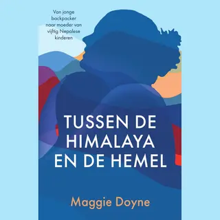 Tussen De Himalaya En De Hemel