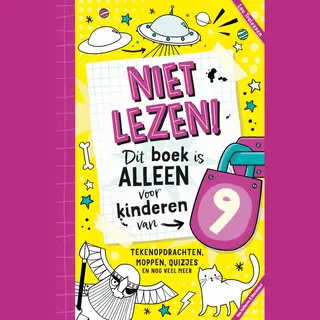 Niet Lezen! Dit Boek Is Alleen Voor Kinderen Van - Niet Lezen! Dit Boek Is Alleen Voor Kinderen Van 9