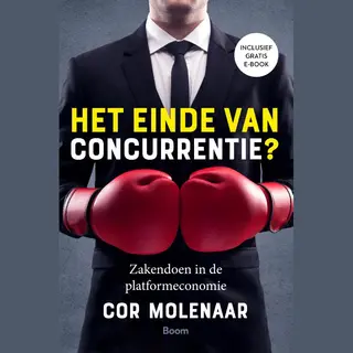 Cor Molenaar Het Einde Van Concurrentie?