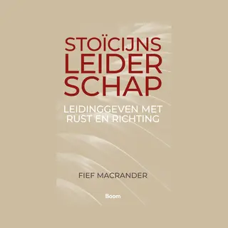 Fief Macrander Stoïcijns Leiderschap