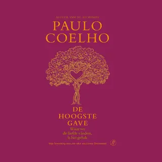 Paulo Coelho De Hoogste Gave