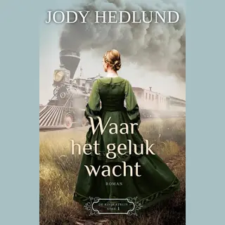 De Kindertrein 1 - Waar Het Geluk Wacht